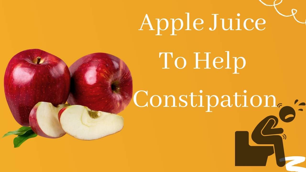 Apple Juice To Help Constipation