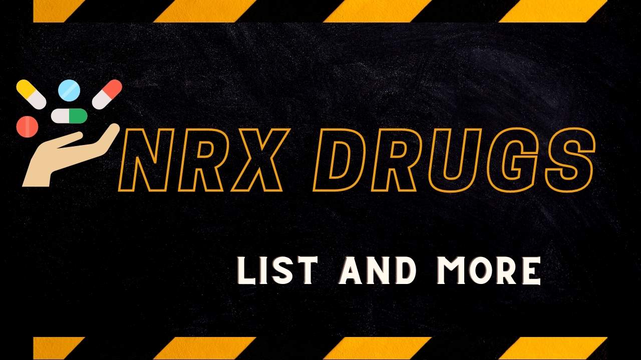NRX DRUGS LIST