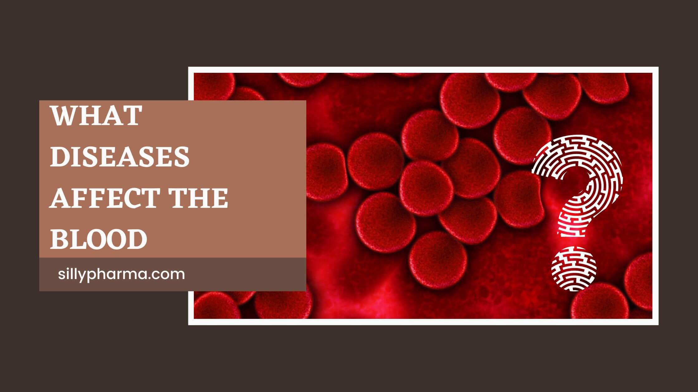 what diseases affect the blood
