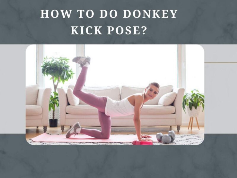 How to do Donkey kick pose?