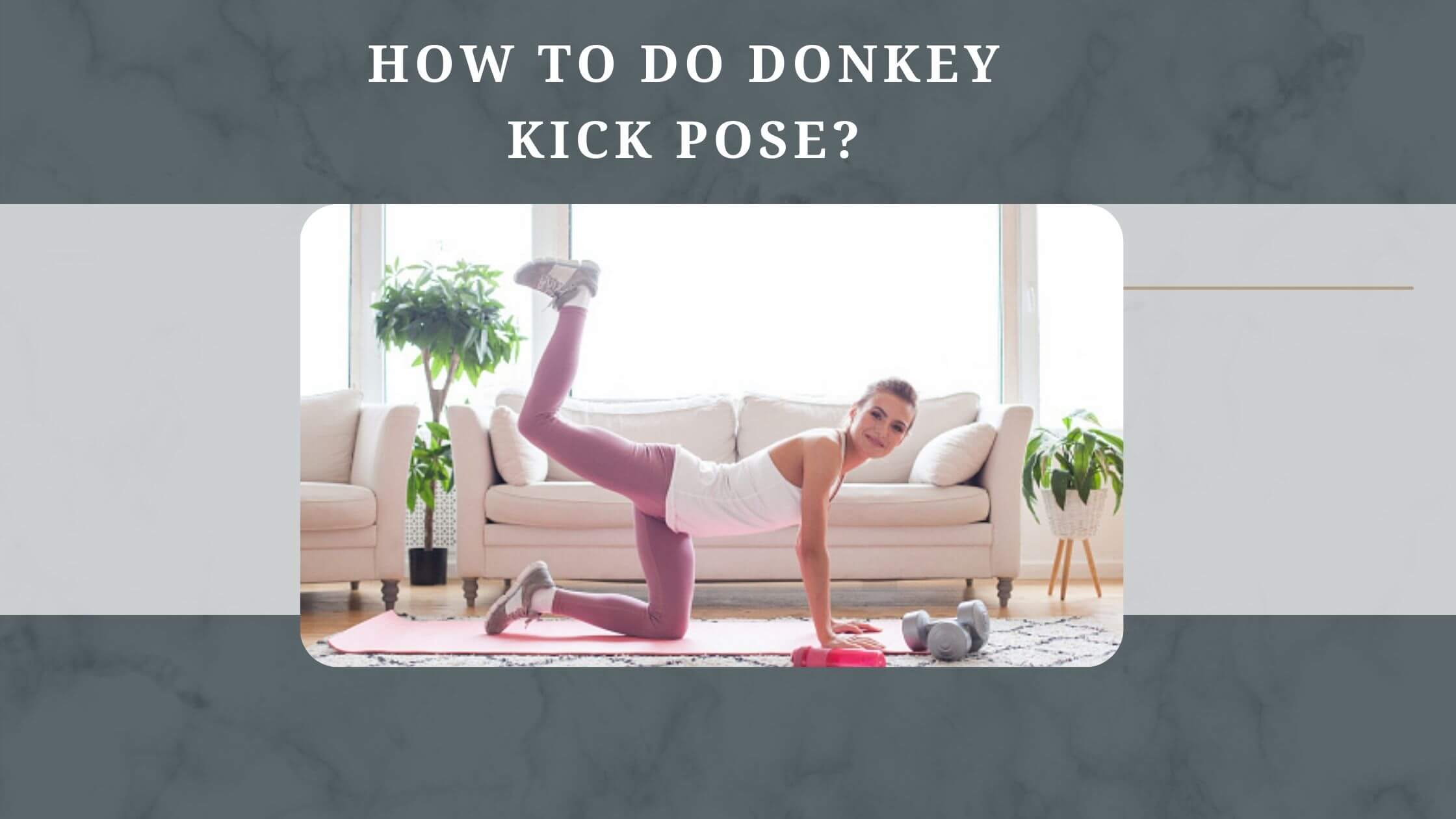 How to do Donkey kick pose?